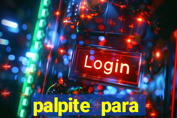 palpite para corujinha de hoje